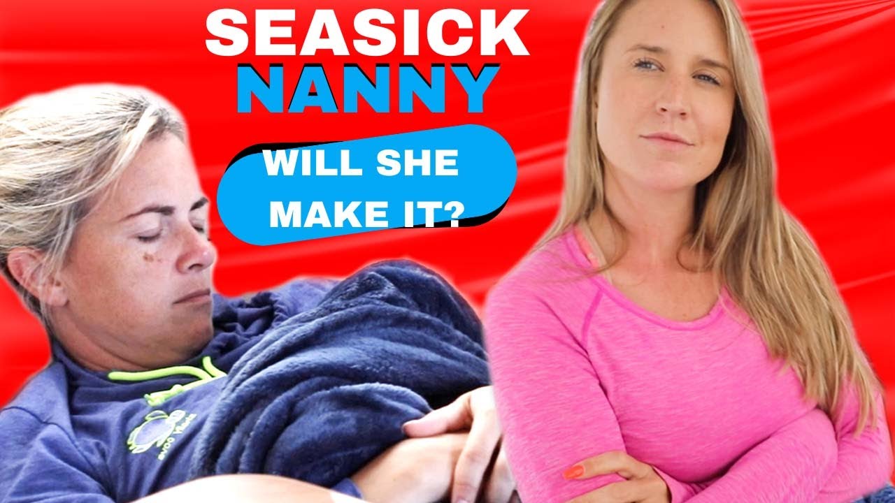 Seasick Nanny - Va reuși?  - Lazy Gecko Sailing VLOG 206
