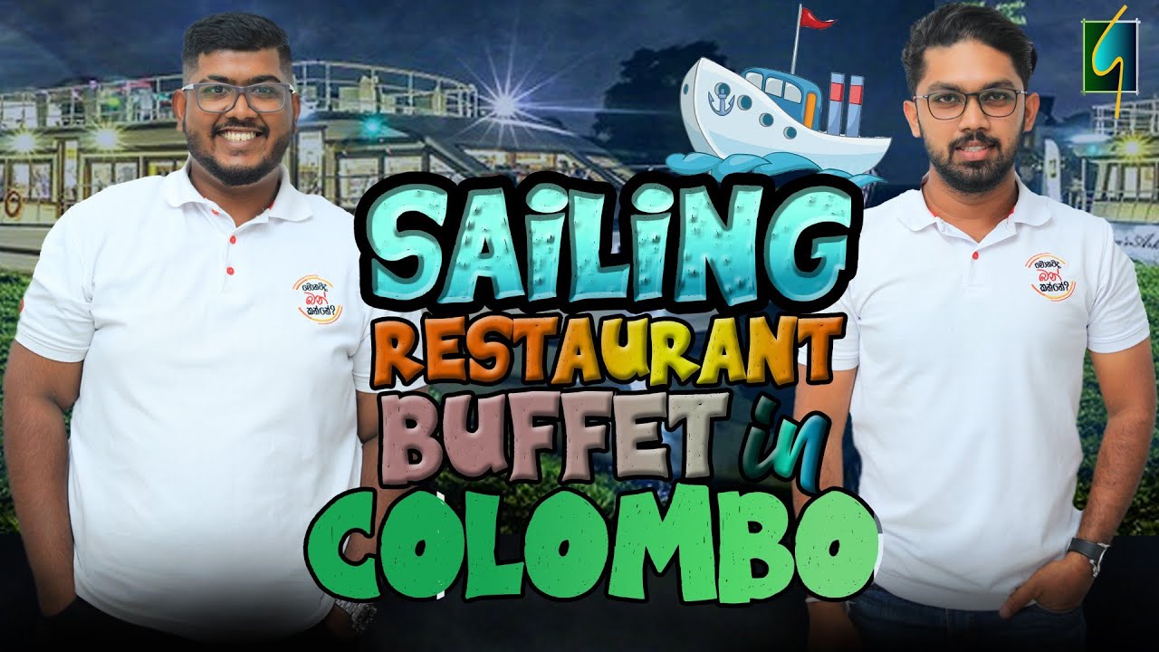 Cea mai bună experiență vreodată în SAILING RESTAURANT Colombo |  Acesta este un loc unde să mergi.