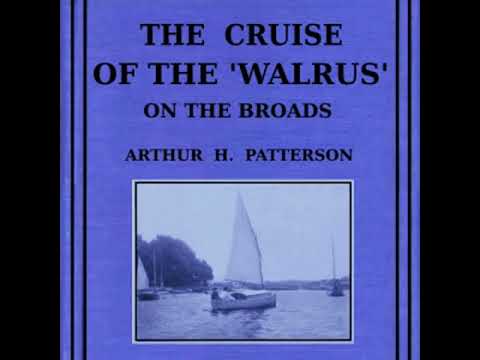 Croaziera morsei pe larg de Arthur Henry Patterson citit de TND |  Carte audio completă
