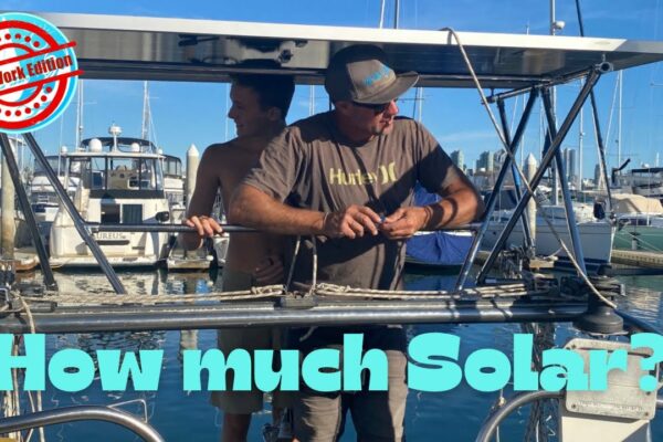 Cât de mult solar instalează o familie de navigatori cu normă întreagă?  Episodul 20 |  Sailing Catalpa