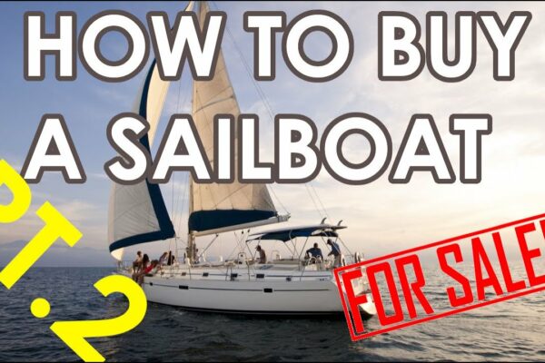 Partea 2 - Cum să cumpărați o barcă cu pânze, asigurări, sondaje și oferte - Ep.  209 - Lady K Sailing