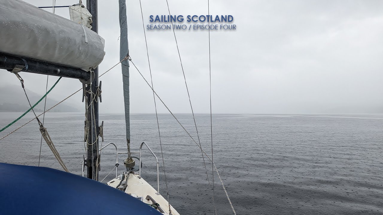 Fugând de furtună |  Sailing Scotland S2E4 |  finalul seriei