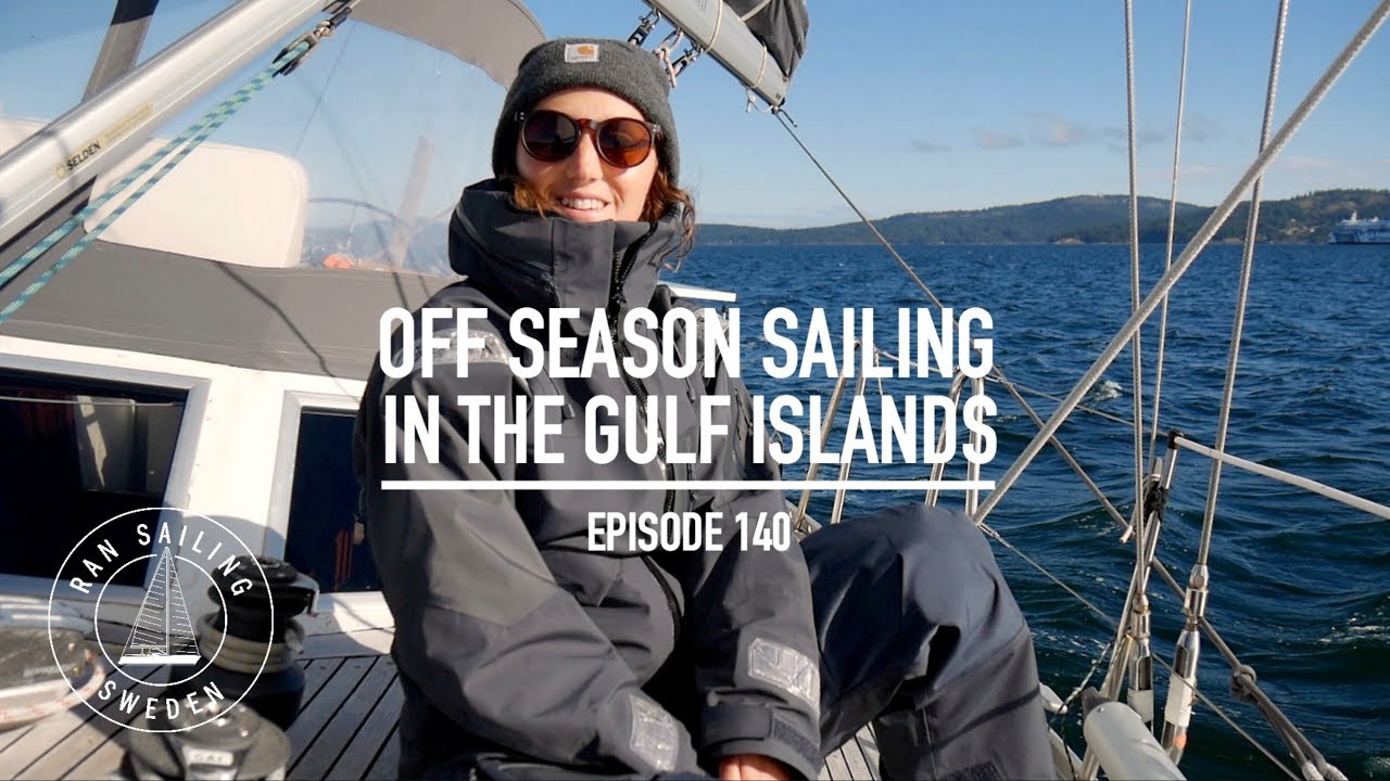 Navigație în afara sezonului în Insulele Golfului - Ep.  140 RAN Sailing