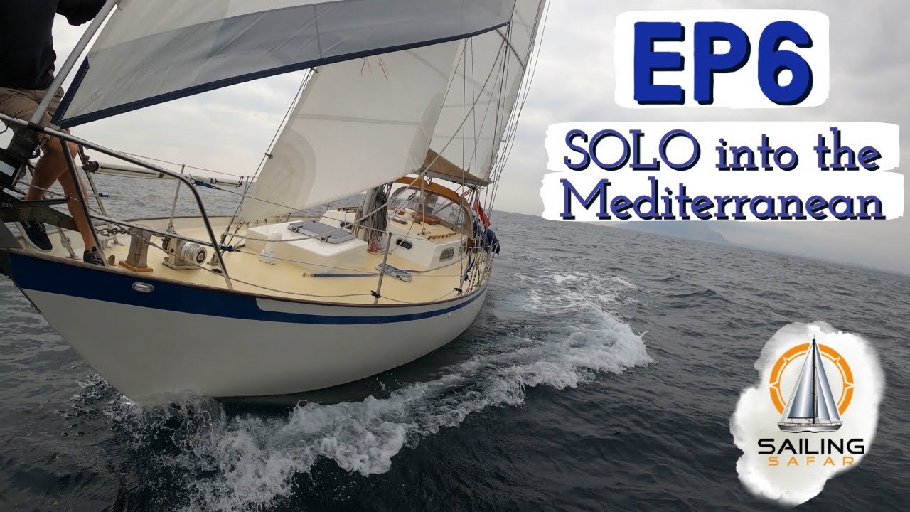 Sailing Safar Ep6 - Into the Mediterranean (SOLO Sail, Gibraltar - Puerto Duquesa)