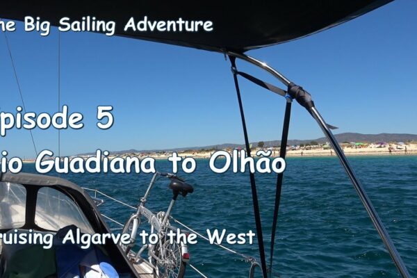 Marea aventură cu navigație Ep.  5: Râul Guadiana până la Olhão