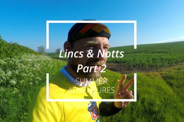 Lincs and Notts PARTEA A DOUA // Aventurile de vară
