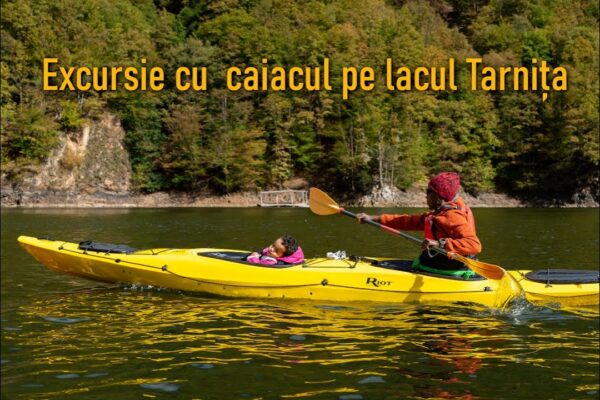 Excursie cu caiacul pe lacul Tarnița cu familia si prietenii