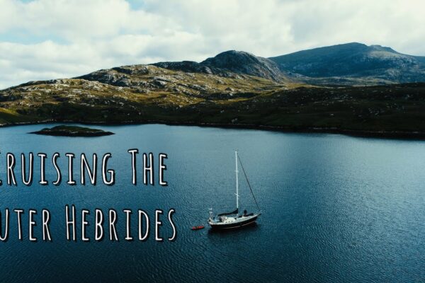 Cruising the Outer Hebrides (Sailing Free Spirit)