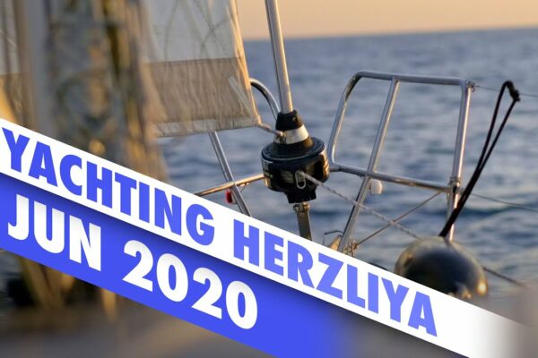 Yachting (Herzliya, Israel) Cinematic / iunie 2020