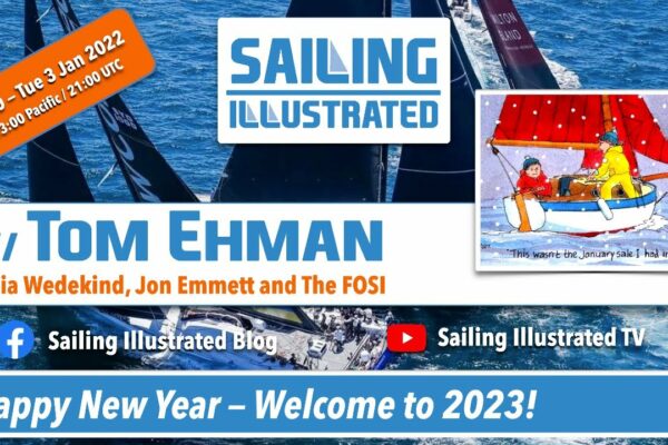 SAILING ILLUSTRATED #580 — La mulți ani, bun venit în 2023!