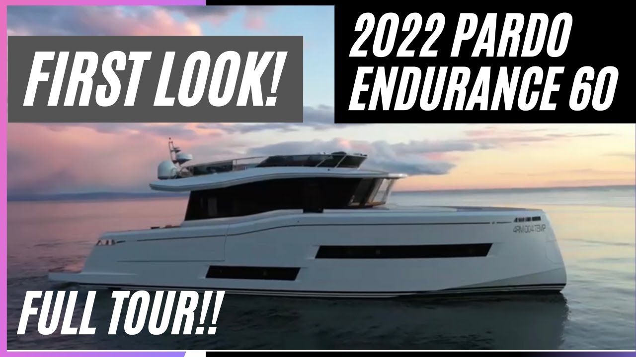 Prima privire - 2022 Pardo Endurance 60 - Festivalul de iahting de la Cannes!  Tur complet cu barca!
