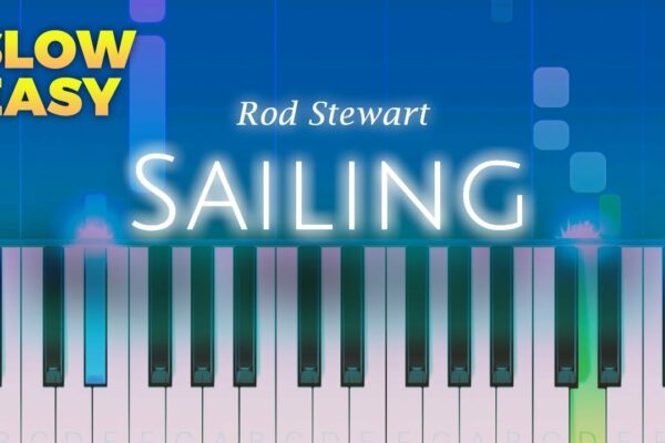 Rod Stewart - Sailing - SLOW EASY Piano TUTORIAL de Piano Fun Play