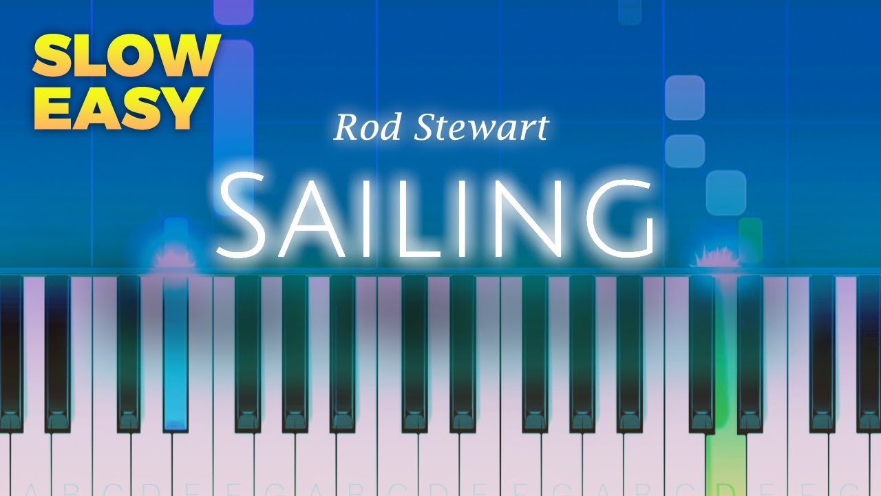 Rod Stewart - Sailing - SLOW EASY Piano TUTORIAL de Piano Fun Play
