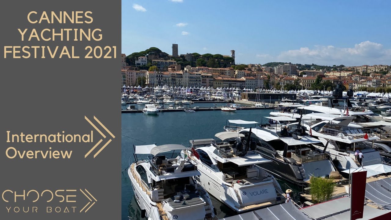 Cannes Yachting Festival 2021 - Prezentare generală