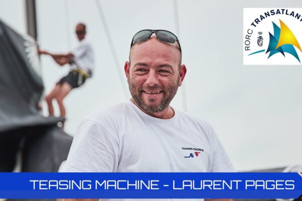 2023 RORC Transatlantic Race |  Teasing Machine Laurent Pages