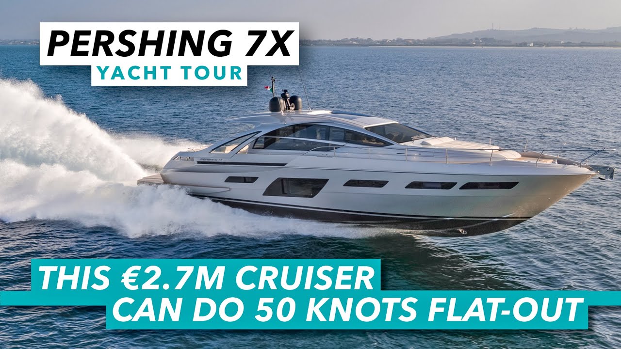 Tur cu iaht Pershing 7X |  Acest crucișător de 3,2 milioane de dolari poate face 50 de noduri în viteză |  Barcă cu motor și iahting