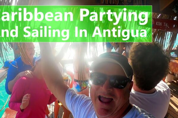 Ep 140 Petrecere în Caraibe și navigație în Antigua