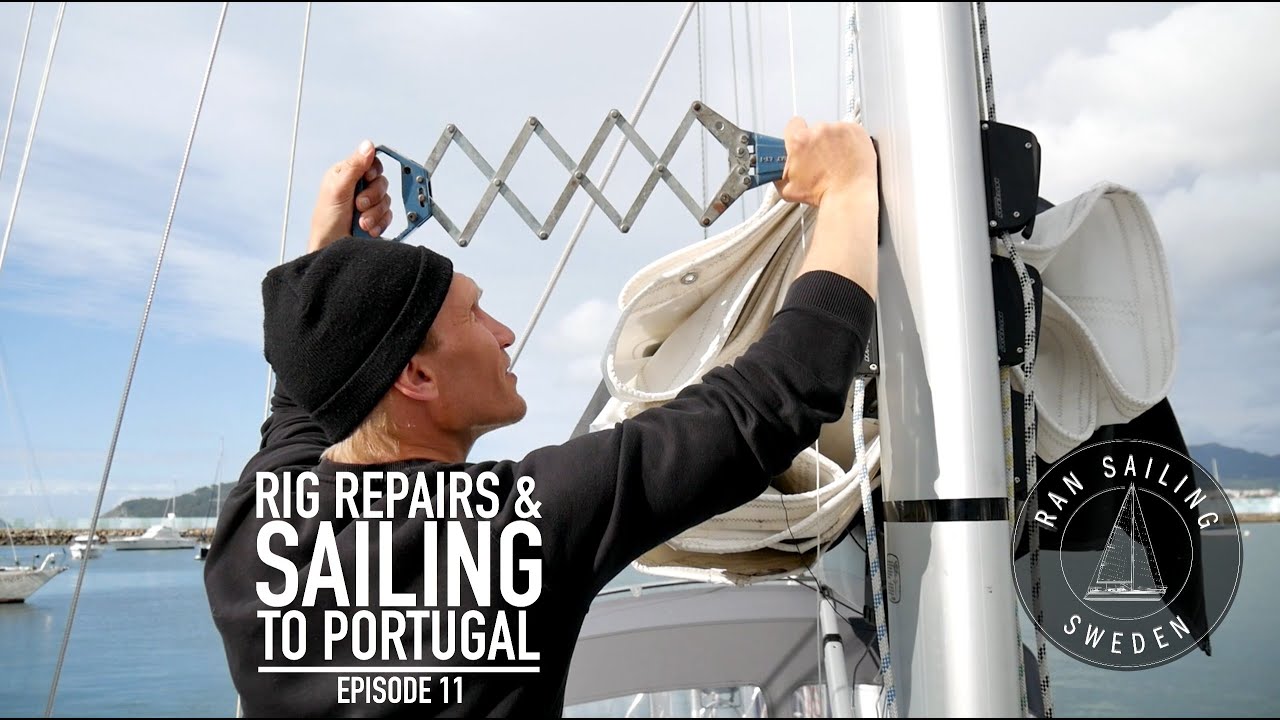 Reparații platforme și navigare în Portugalia - Ep.  11 RAN Sailing