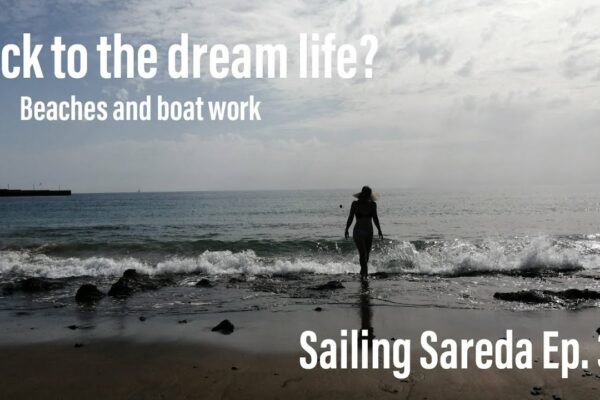 Înapoi la viața de vis?  Sailing Sareda Ep.  37