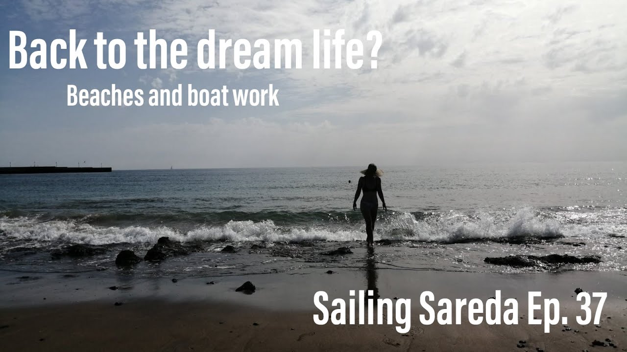 Înapoi la viața de vis?  Sailing Sareda Ep.  37