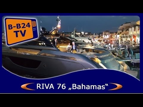 Cannes Yachting Festival 2016 - RIVA 76 -Bahamas Dreamyacht "FatBoy"