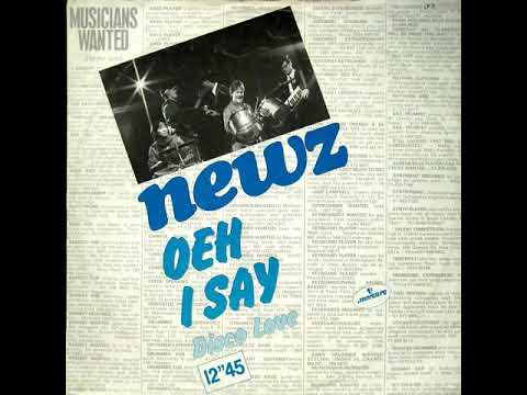 Newz - Oeh I Say (1981)