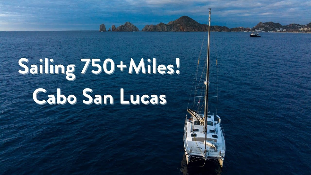 Navigați peste 750 de mile.  Călătoria de la San Diego la Cabo finalizată!