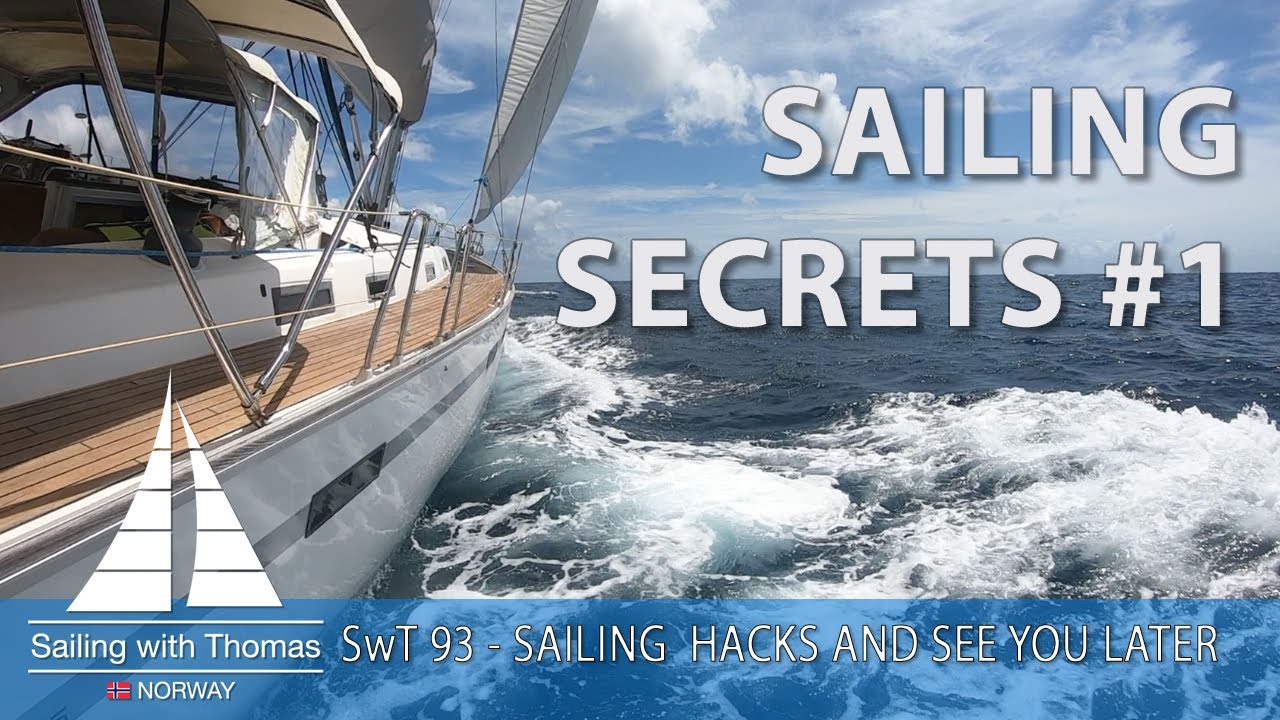 SAILING SECRETS #1 - SwT 93 - Ne vedem mai târziu