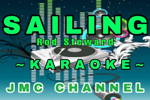 SAILING / KARAOKE / Rod Steward / @jmcchannel1043