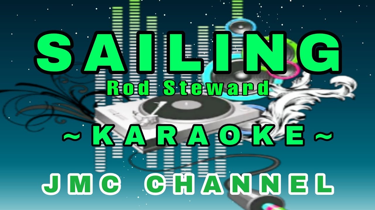 SAILING / KARAOKE / Rod Steward / @jmcchannel1043