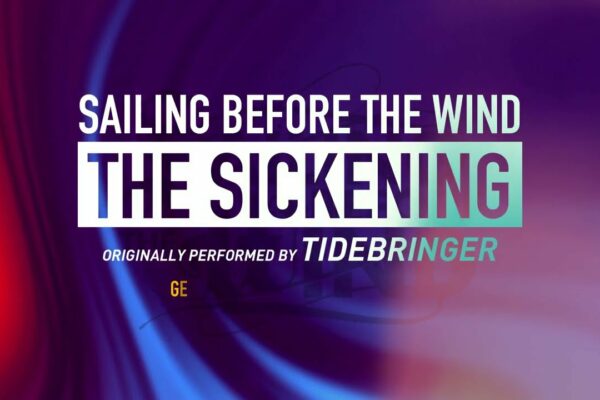 Sailing Before The Wind - The Sickening (Split Verison) I interpretat inițial de Tidebringer 2022