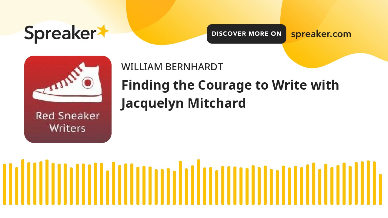 Găsind curajul de a scrie cu Jacquelyn Mitchard