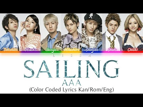 AAA - SAILING (Versuri cu coduri de culoare Kan/Rom/Eng)