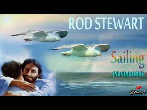 Rod Stewart - Sailing (traducere în engleză)