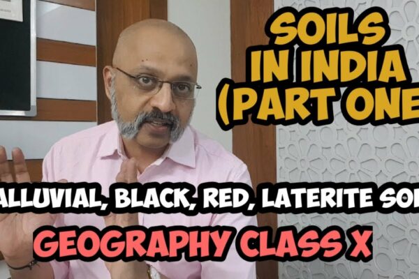 Solurile din India |  Diferite tipuri de sol (Partea 1) |  Geografie ICSE |  Explicat în hindi și engleză