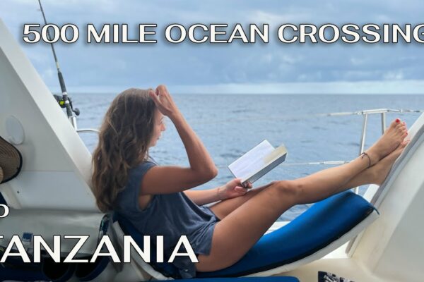Traversarea oceanului de 500 de mile către TANZANIA - Sailing Cassius Tale 54