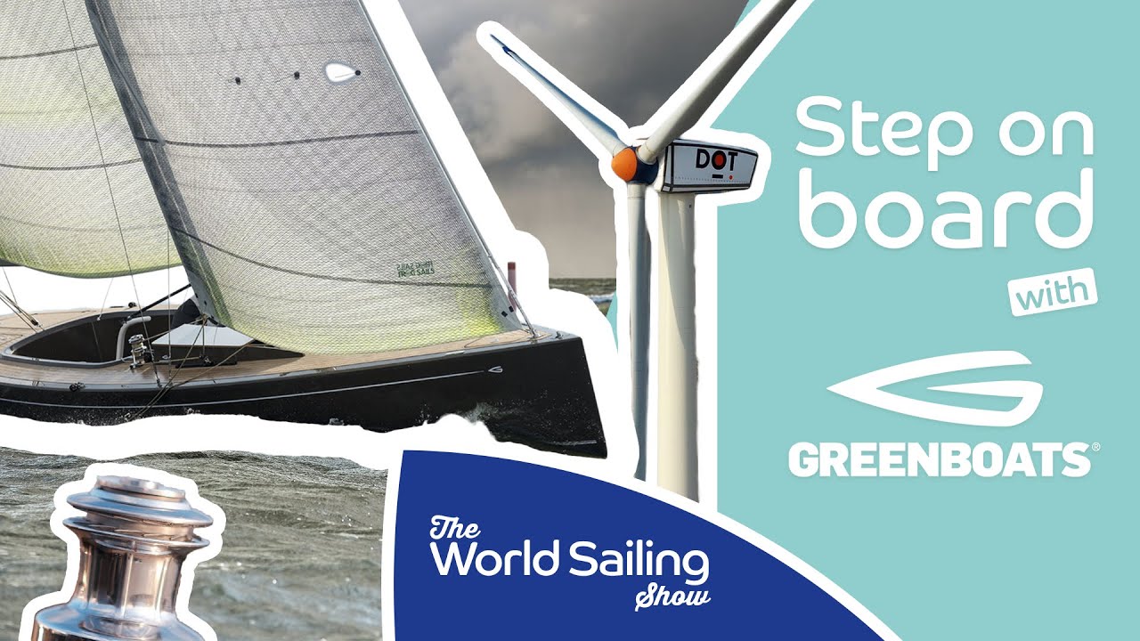 World Sailing Show |  Urcă-te la bord cu GREENBOATS