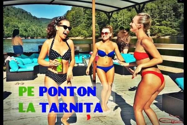 Cum e pe PONTON la TARNIȚA ?