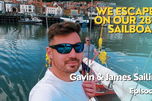 Am scăpat și ne-am mutat la bordul barca cu pânze!  |  Gavin & James Sailing Ep.1