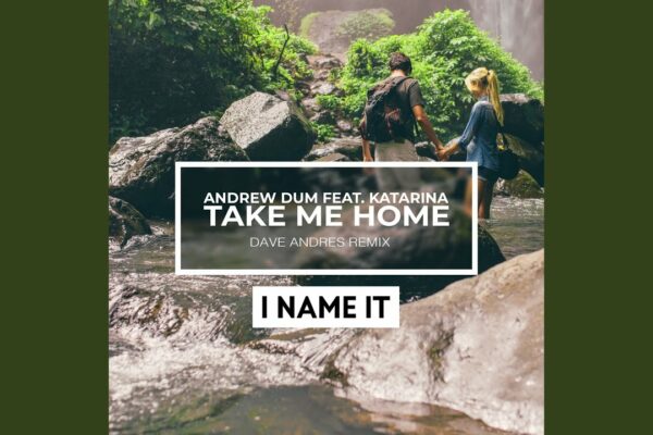 Take Me Home (ft. Katarina) (Dave Andres Remix)