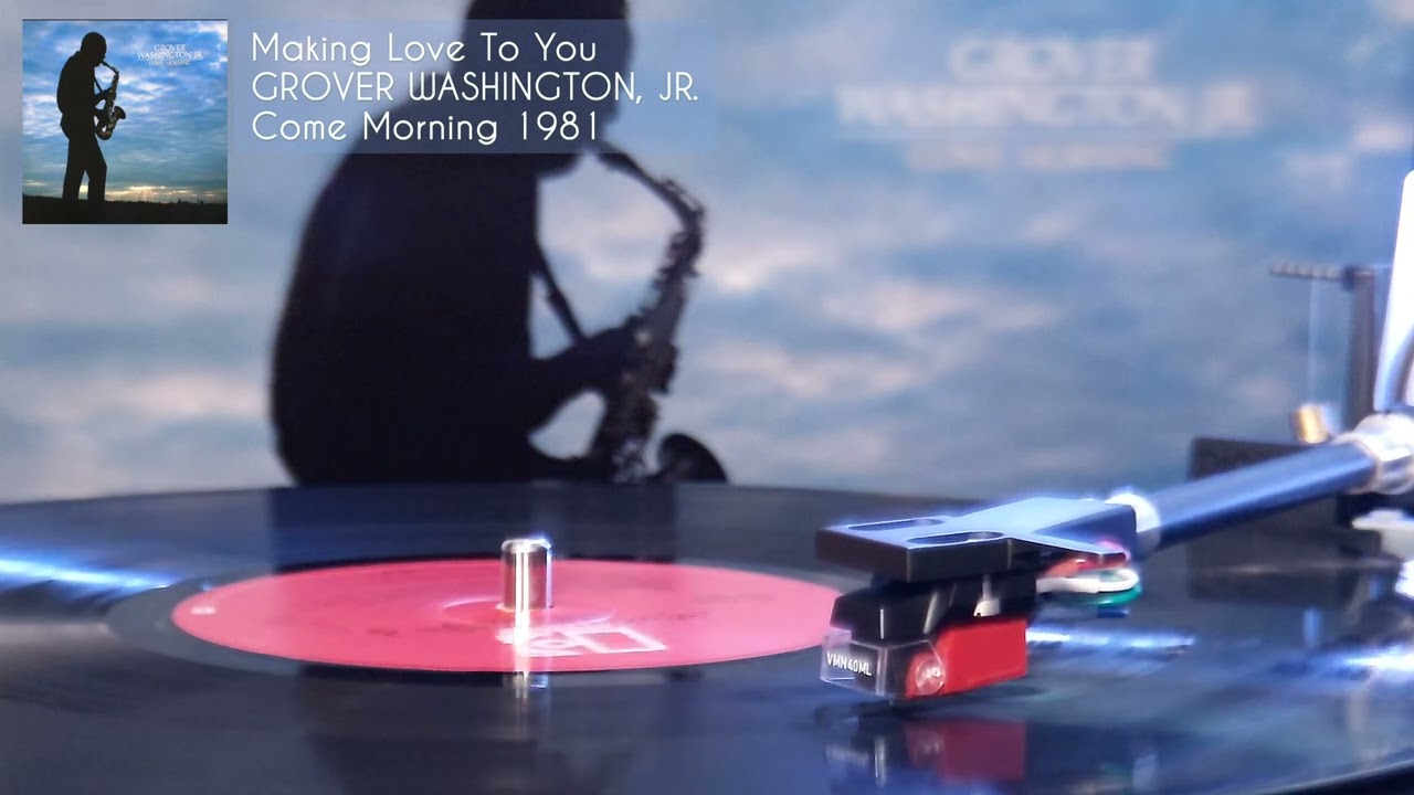 Grover Washington, Jr. - Making Love To You (LP de vinil jazz 1981)