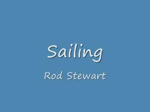Versuri Sailing-Rod Stewart