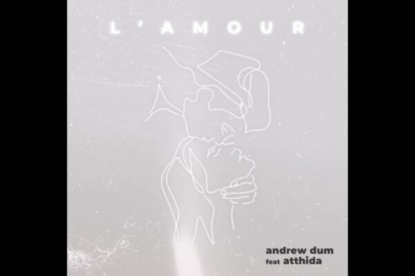 L' Amour - Andrew Dum Feat.  Athida