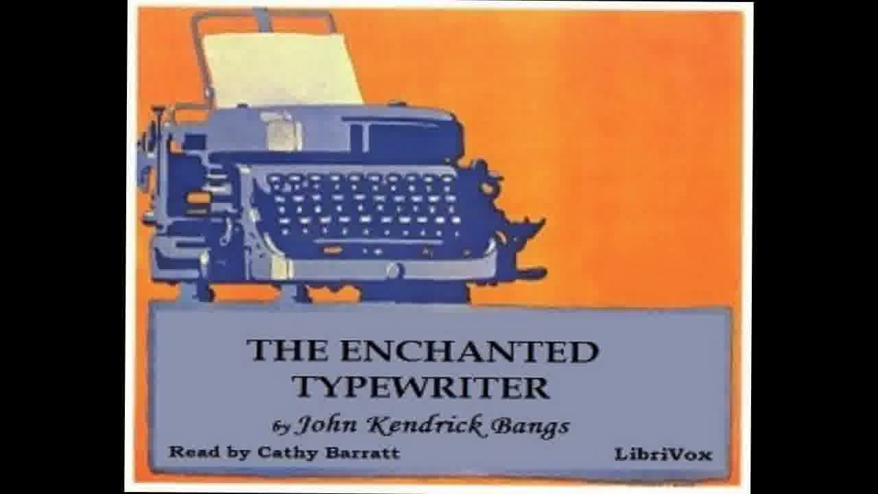 Mașina de scris fermecată (AUDIBOOK COMPLET CARTE) - De John Kendrick Bangs