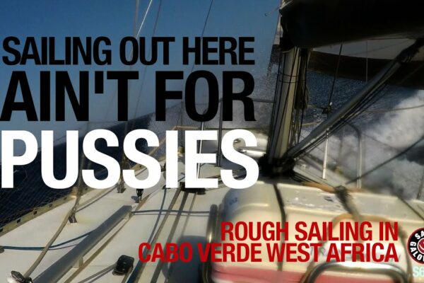 Navigarea aici nu este pentru păsăricile |  Navigație grea în Cabo Verde Africa de Vest |  Sezonul 6 |  Episodul 3