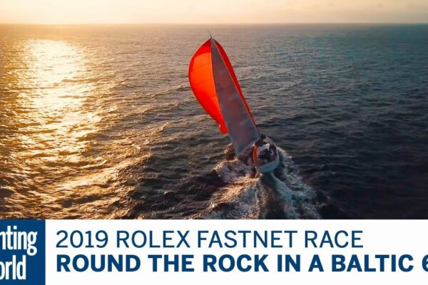 Fastnet Race - Round the Rock într-un Baltic 67 |  Lumea Yachtingului