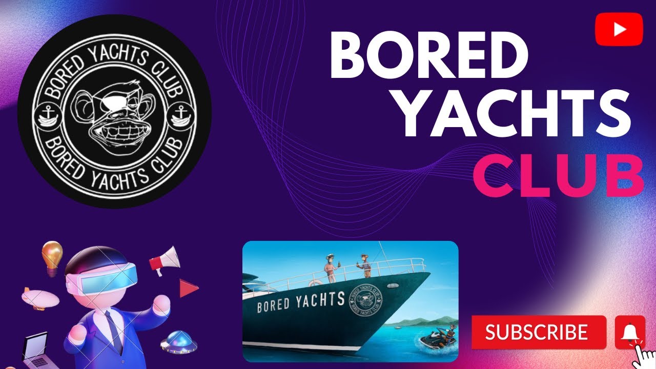 Bored Yachts Club I Real Life Yachting Utility întâlnește Web3 Mă alătur comunității !!!
