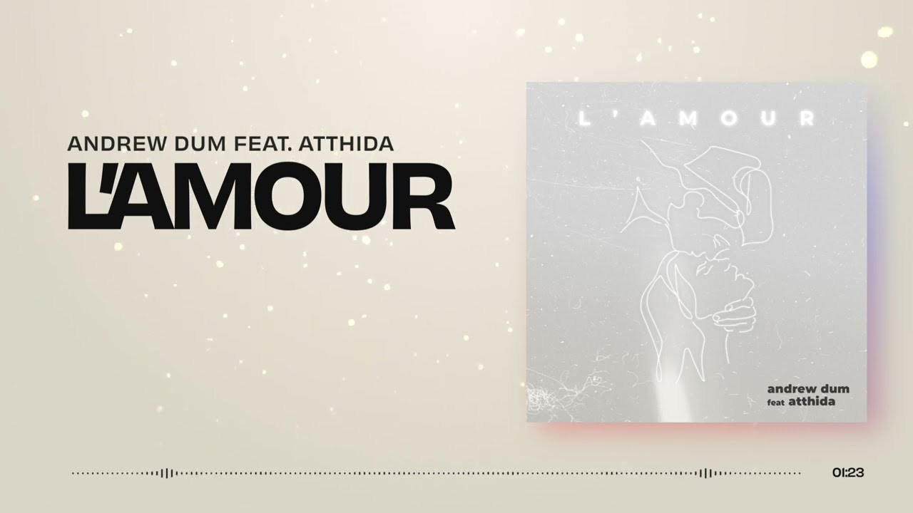 Andrew Dum feat.  Atthida - L' amour