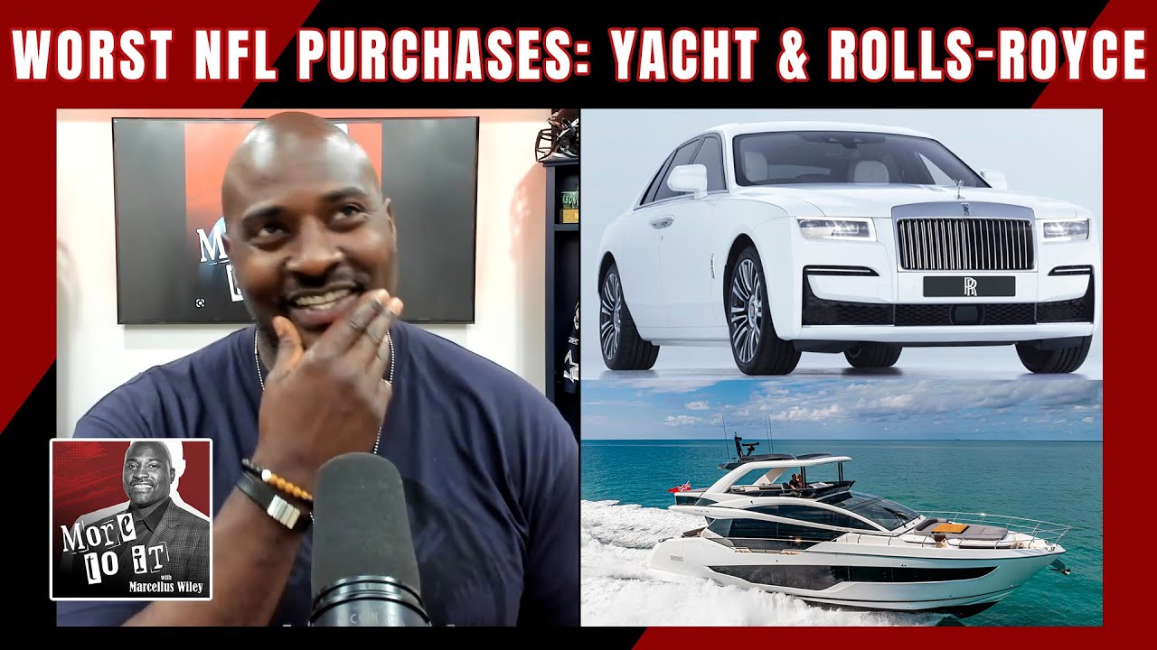 Cele mai proaste achiziții NFL: Yacht & Rolls-Royce (motor de 80.000 USD) |  Mai mult cu Marcellus Wiley