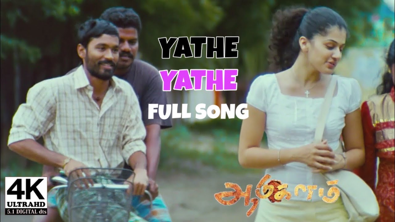 Cântec video Yathe Yathe HD 4K |  Cântece de film Aadukalam 4K |  4KTAMIL